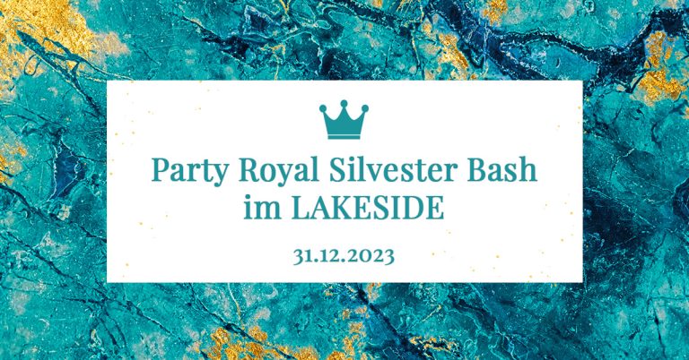Read more about the article Party Royal Silvester Bash 2023/24 im LAKESIDE