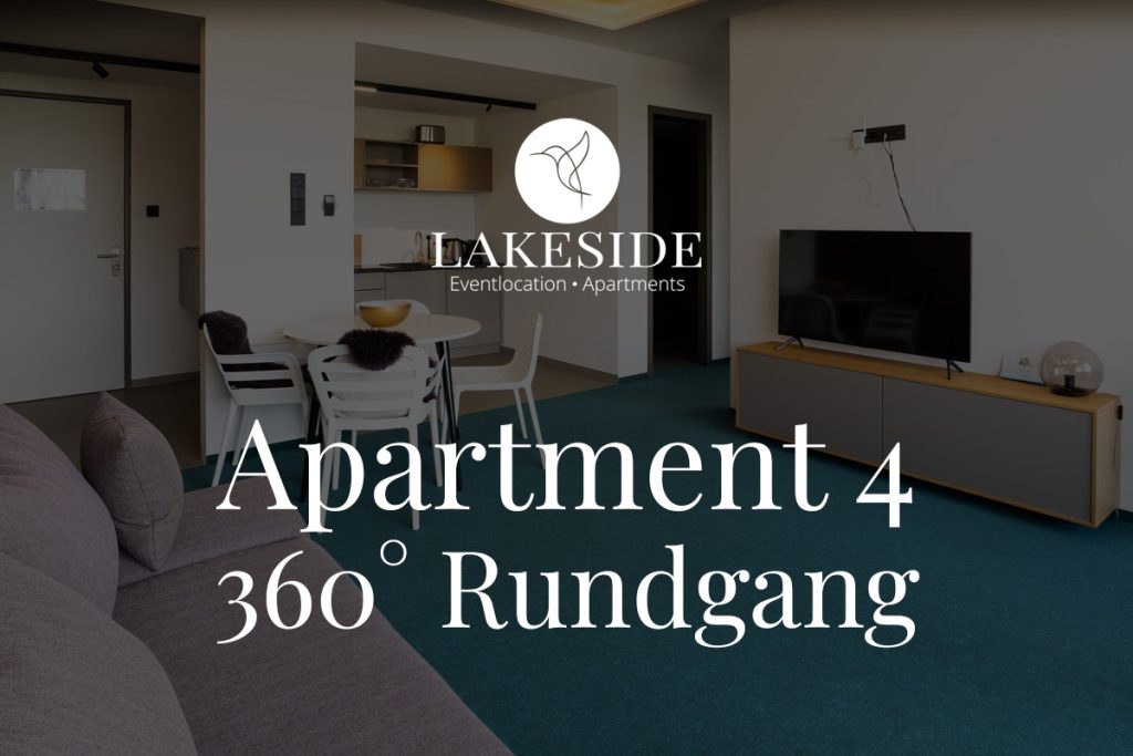 LAKESIDE Apartment 4 360 Grad Rundgang